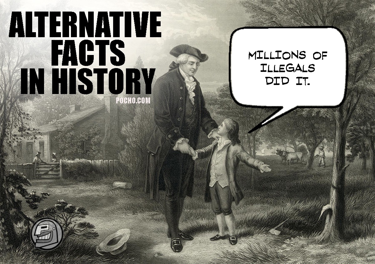 POCHO History 101: Alternative Facts by George Washington (toon) | POCHO